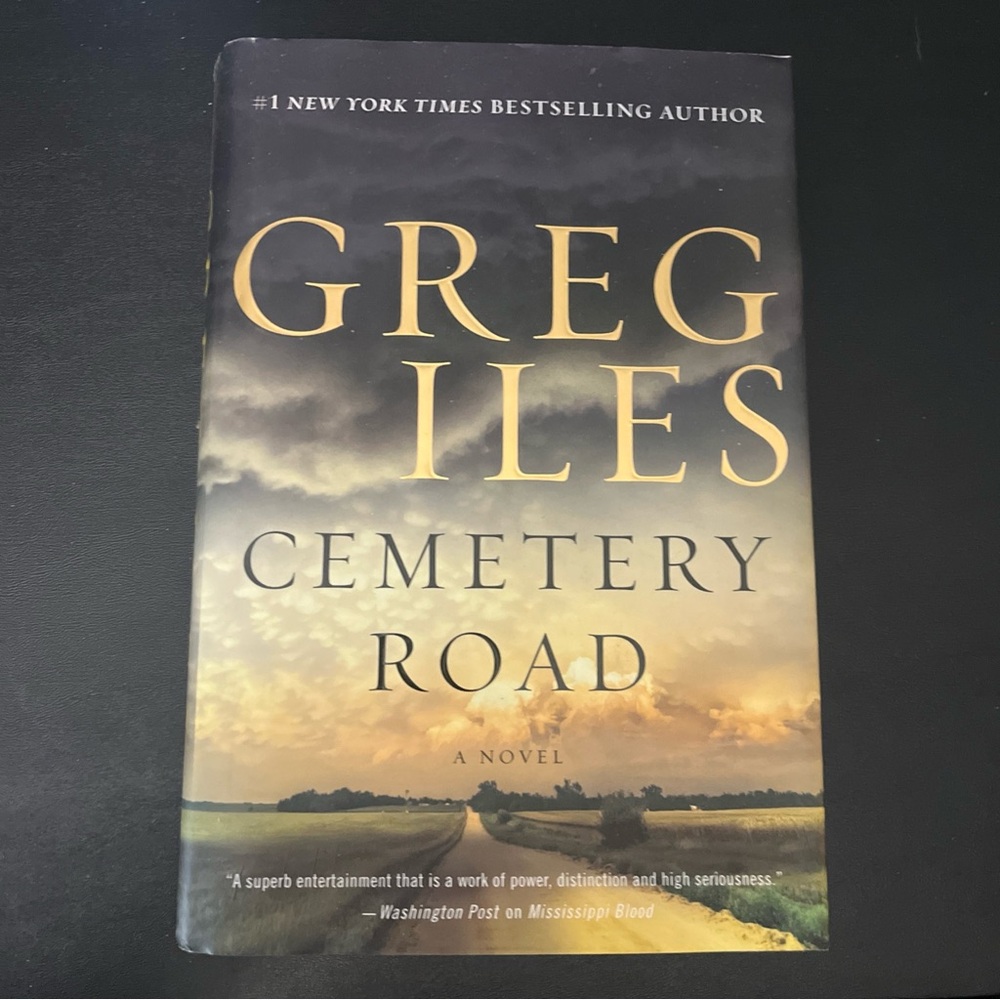 Cemetery Road~Novel~Greg Iles~Hardcover, 2019~NYT Bestselling Author~Fiction